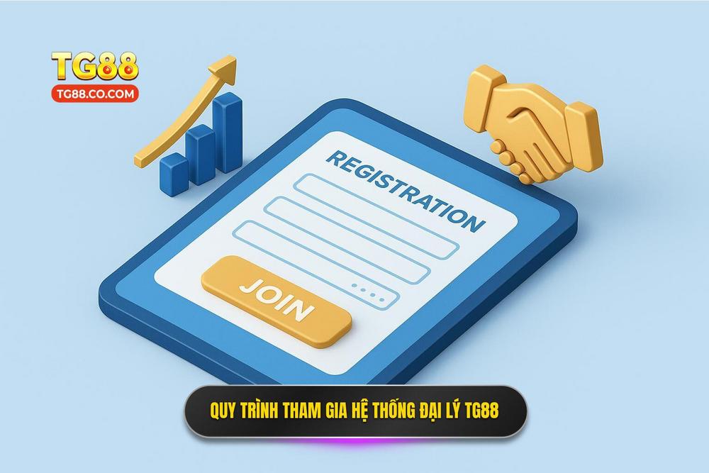3.hướng Dẫn Quy Trình Tham Gia Hệ Thống Đại Lý Tg88
